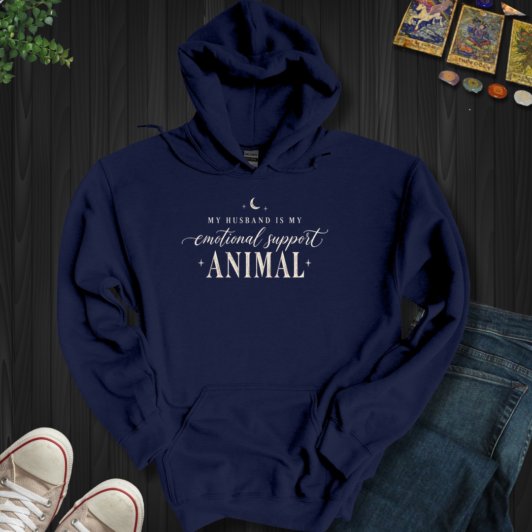 My Husband Is My Support Animal- Hooded Sweatshirt