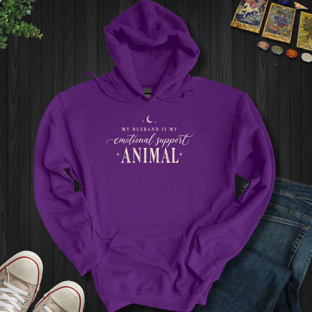 My Husband Is My Support Animal- Hooded Sweatshirt