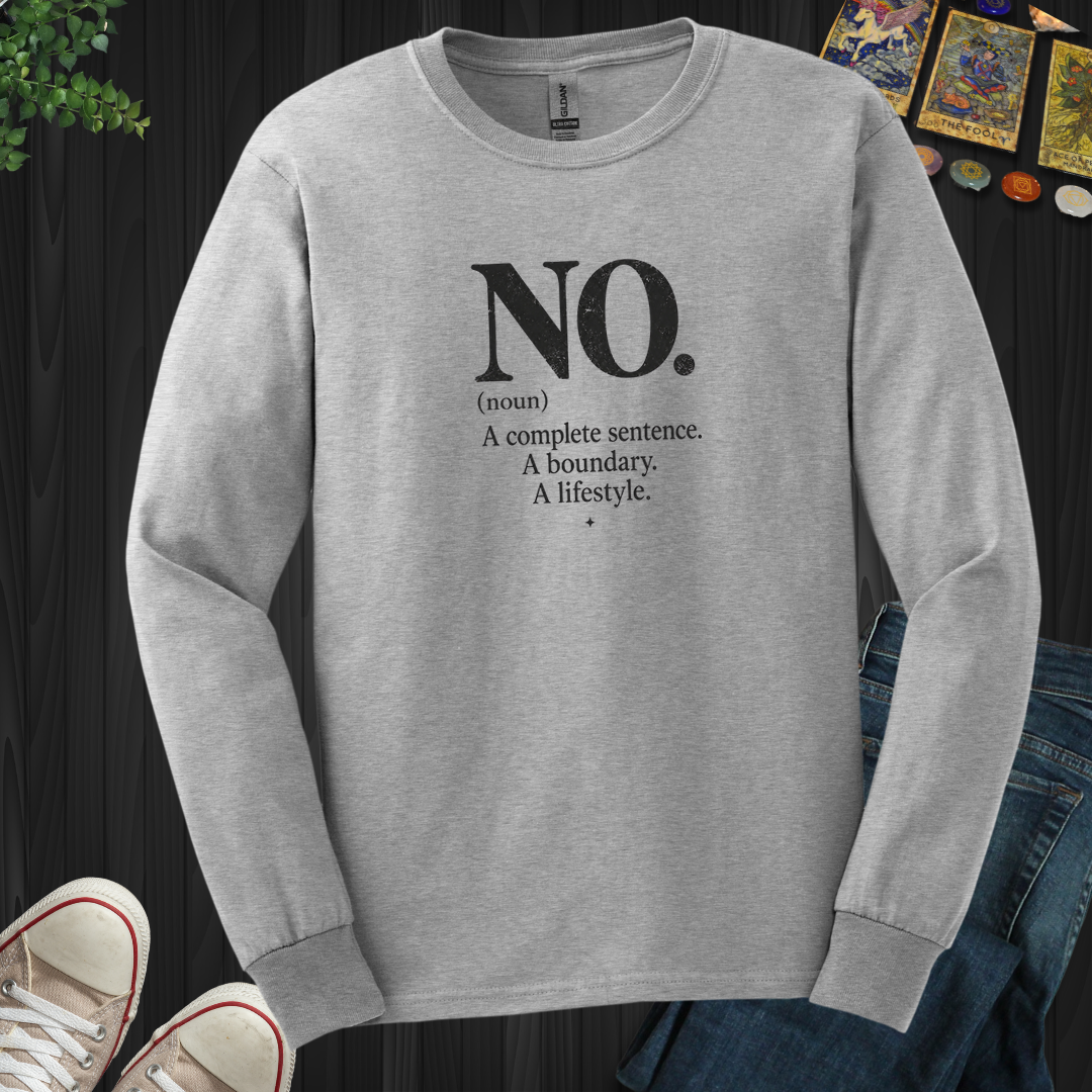 Complete Sentence- Long Sleeve