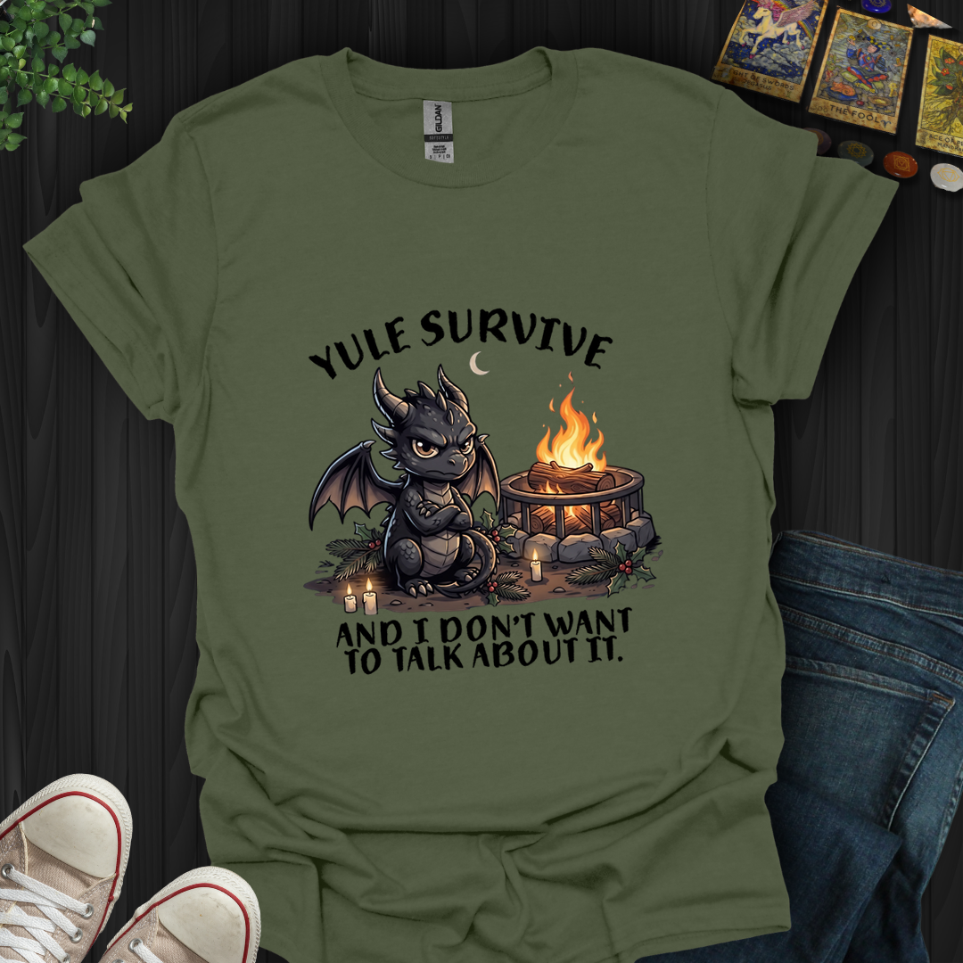 Yule Survive- T-Shirt
