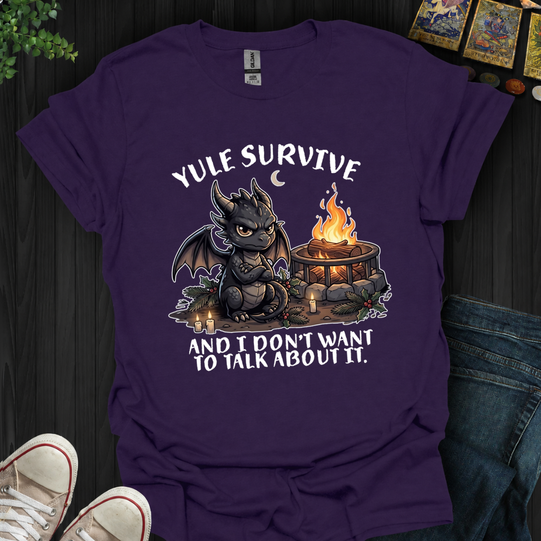 Yule Survive- T-Shirt