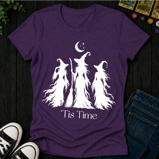 Tis Time Witches- Women's Fitted Tee