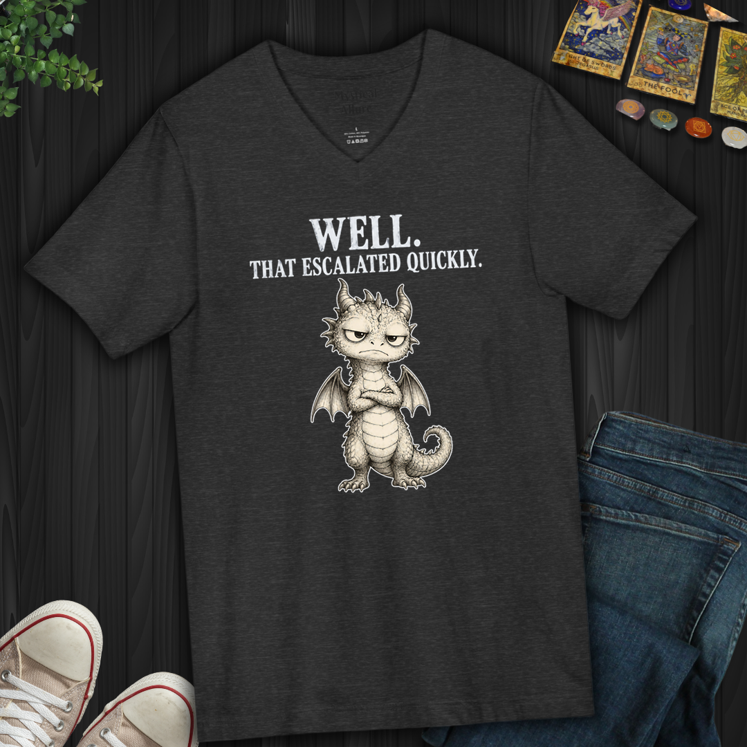 That Escalated Quickly- V-Neck