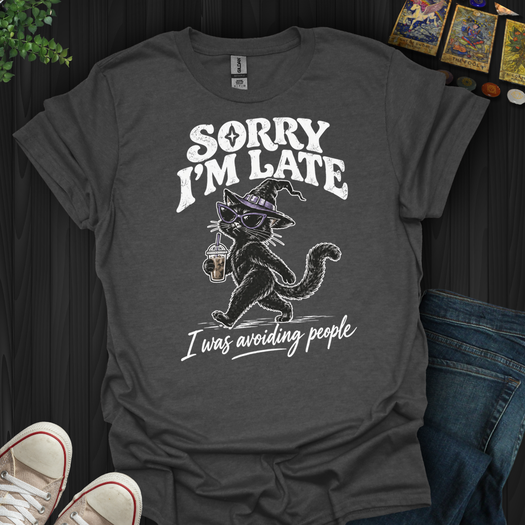 I Was Avoiding People- T-Shirt
