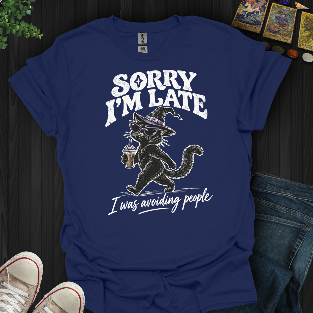 I Was Avoiding People- T-Shirt