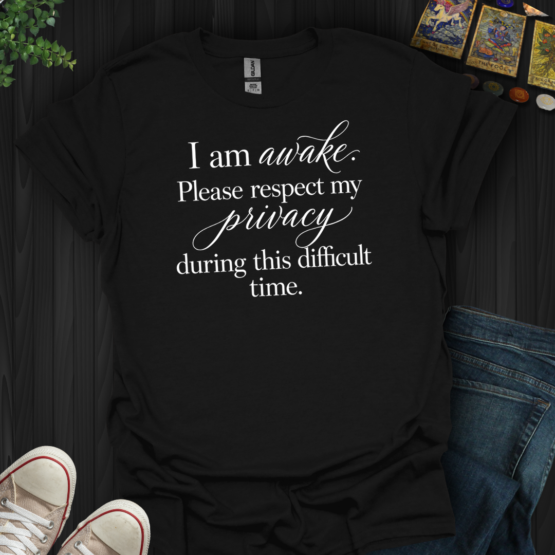 Respect My Privacy- T-Shirt