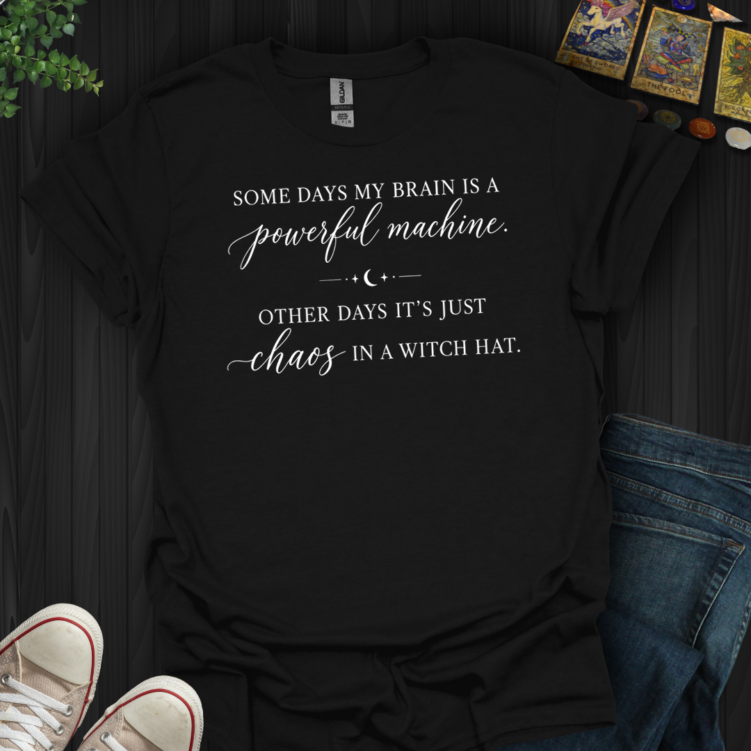Chaos In A Witch Hat- T-Shirt