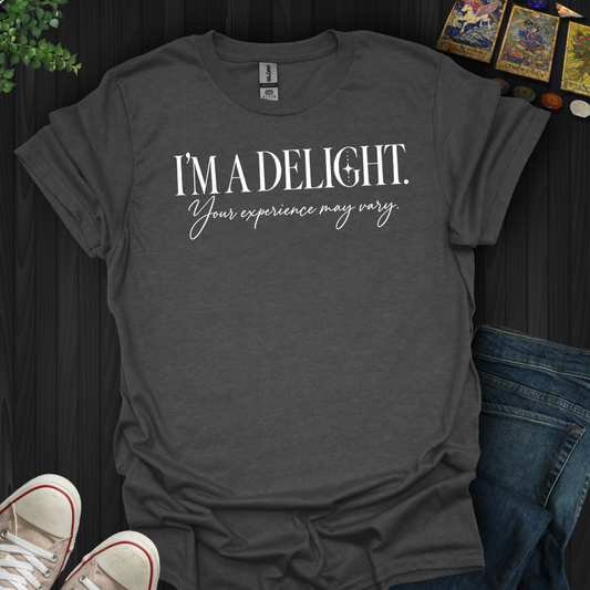 Your Experience May Vary- T-Shirt