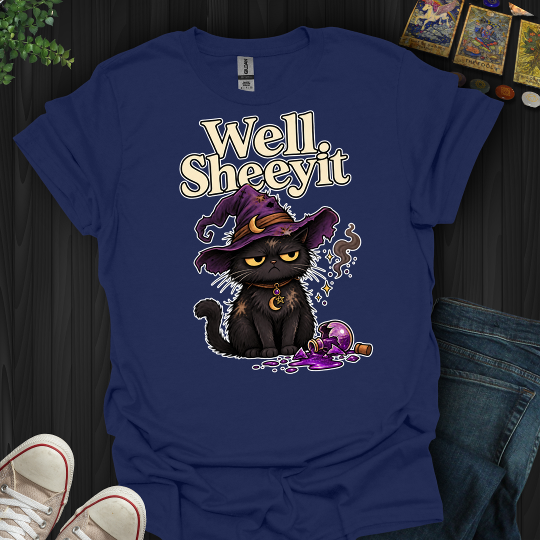 Well Sheeyit- T-Shirt