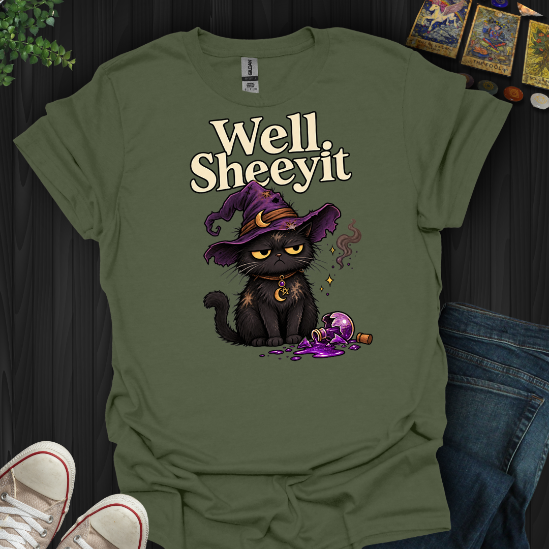 Well Sheeyit- T-Shirt