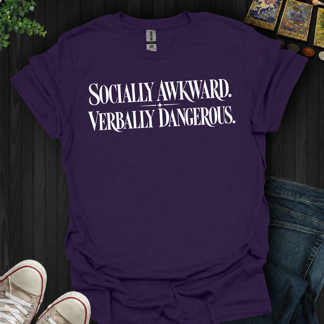 Socially Awkward Verbally Dangerous- T-Shirt
