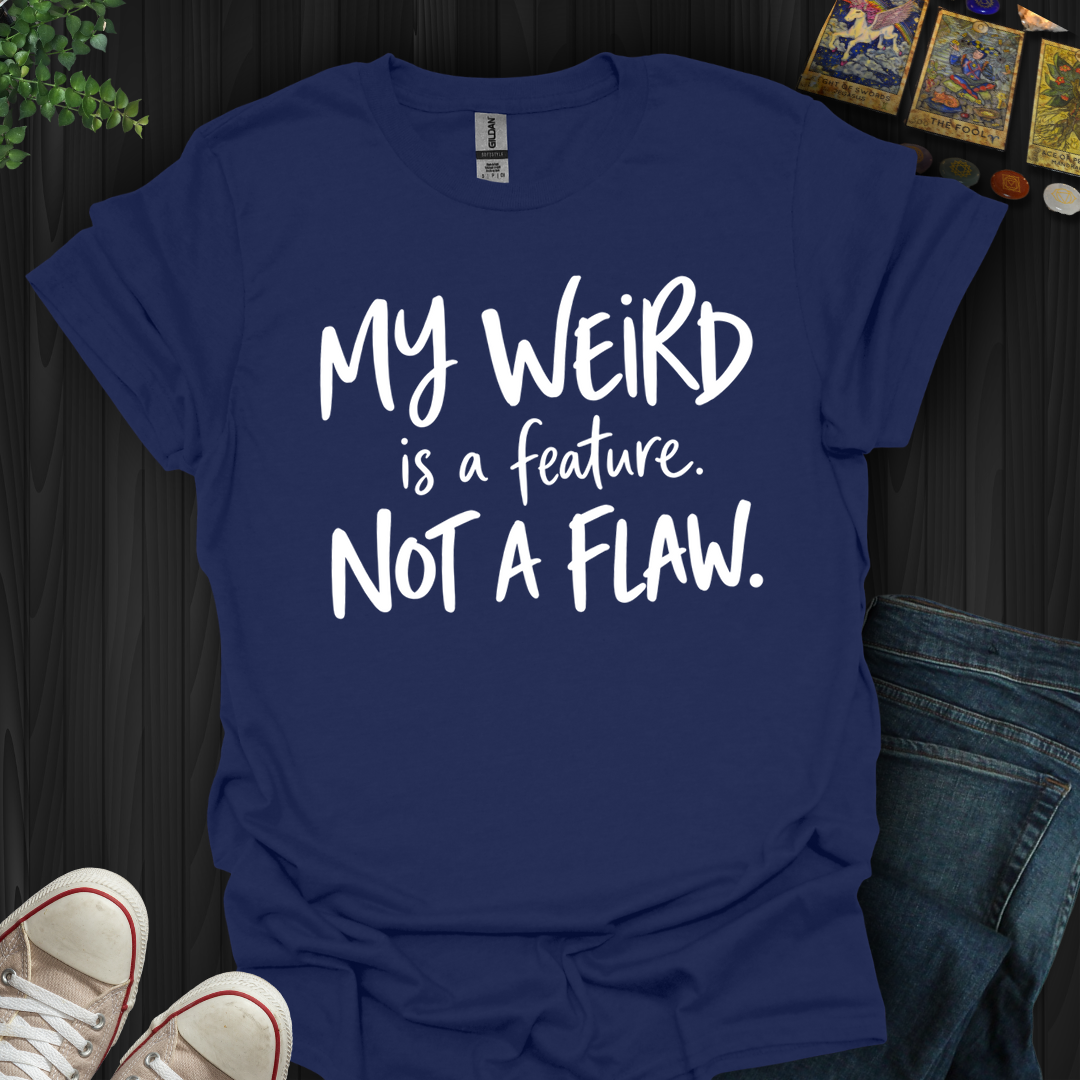Not A Flaw- T-Shirt