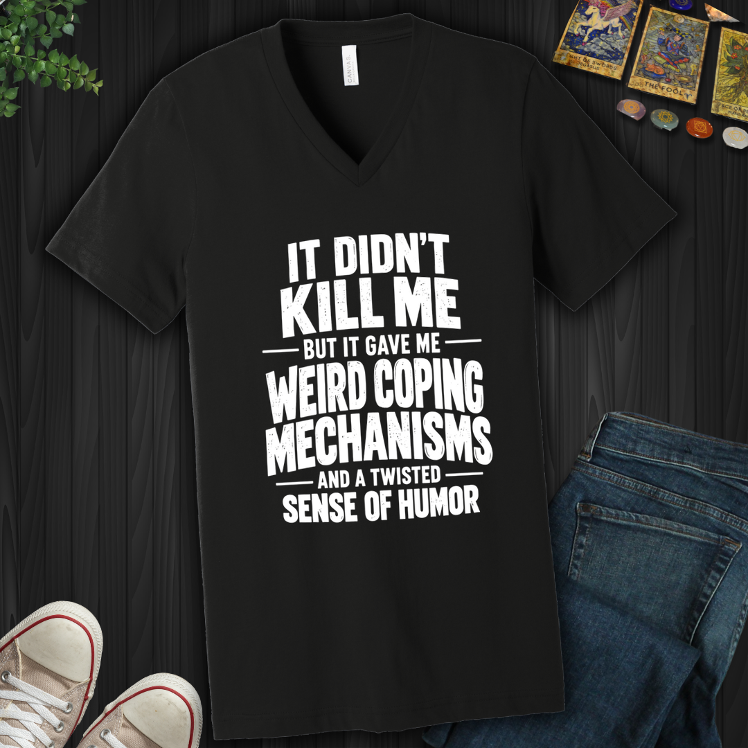 Weird Coping Mechanisms- V-Neck