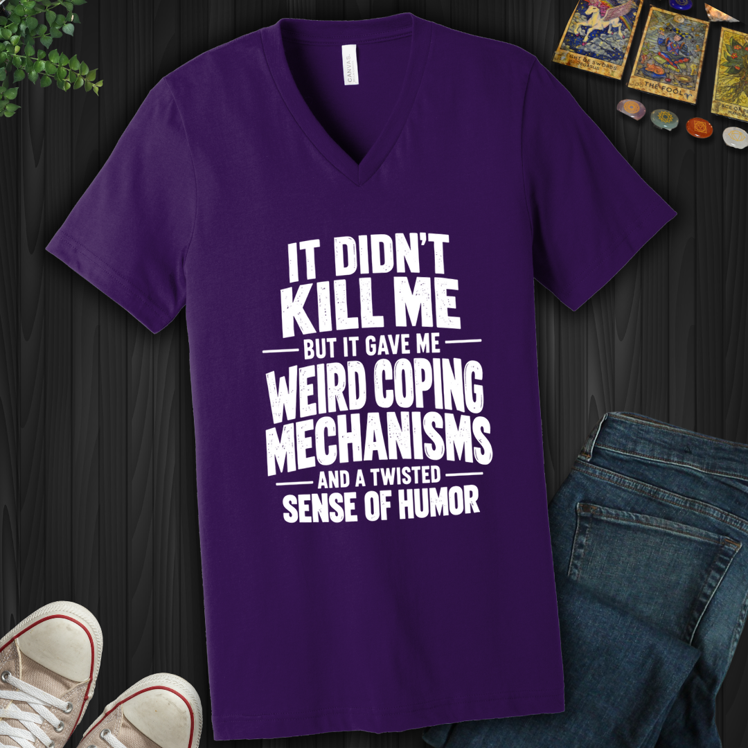 Weird Coping Mechanisms- V-Neck
