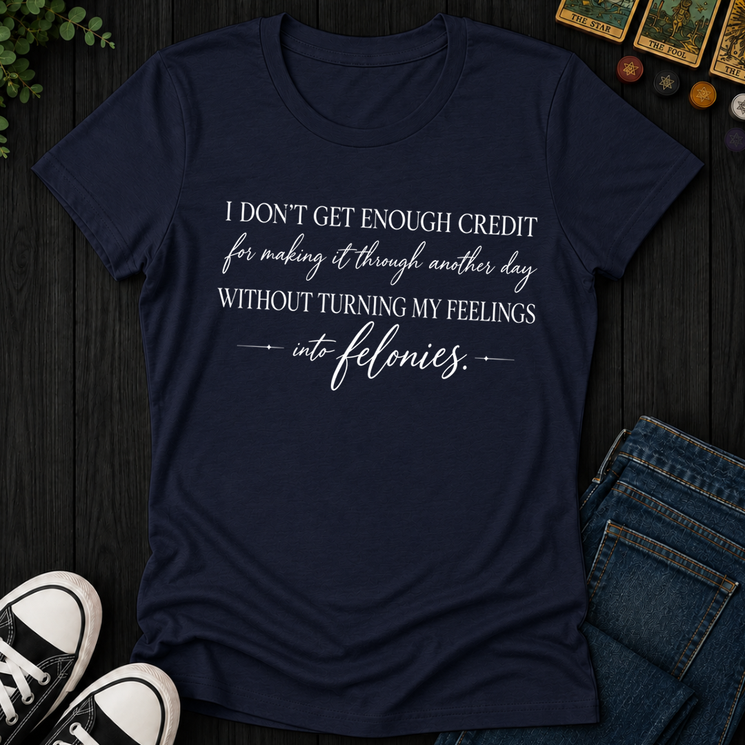 Turning My Feelings Into Felonies- Women's Fitted Tee