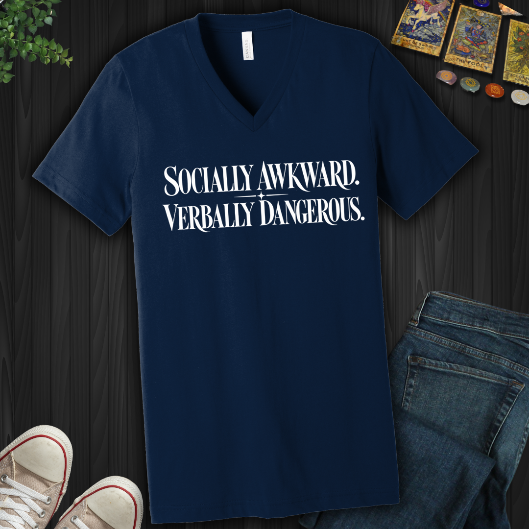 Socially Awkward Verbally Dangerous- V-Neck