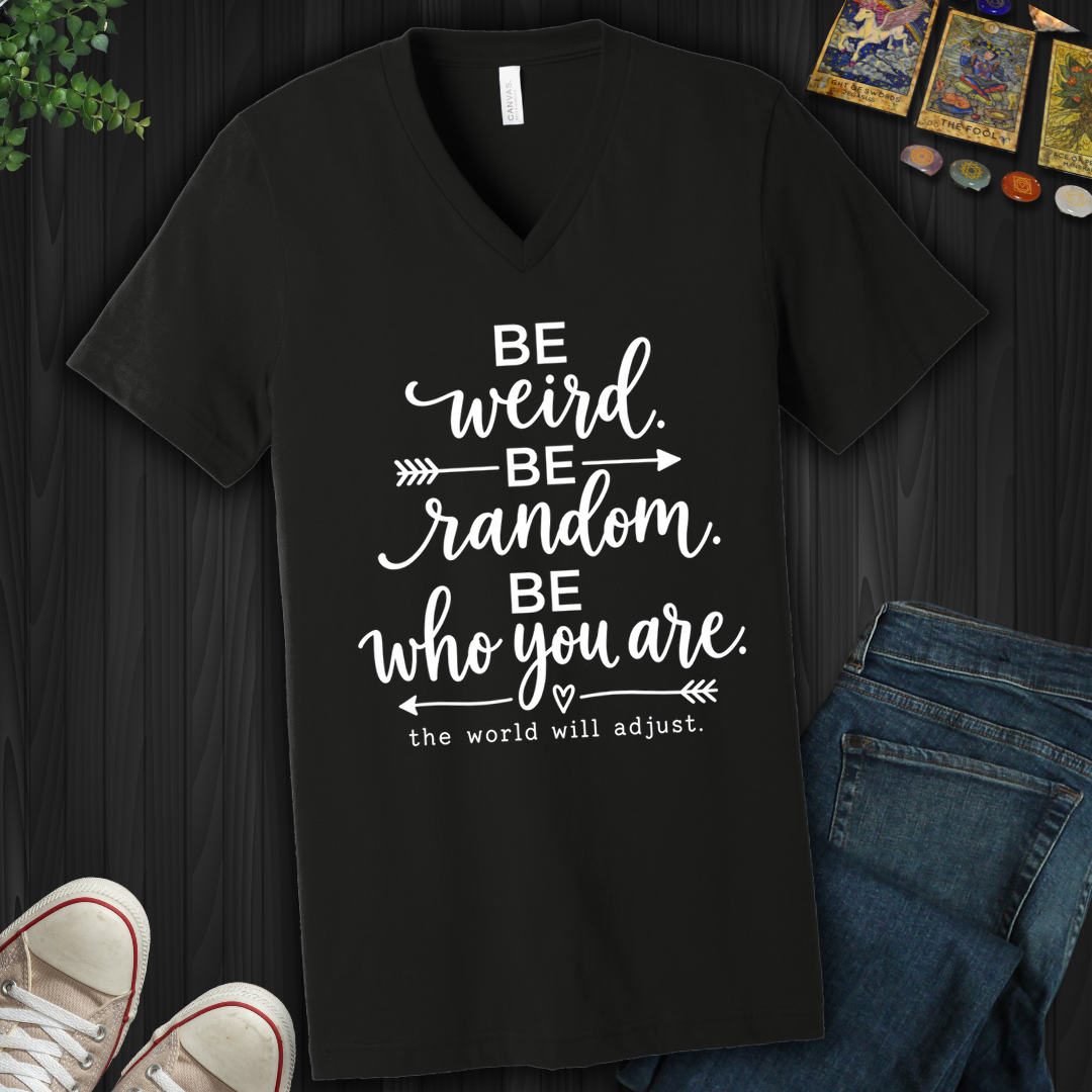 Be Who You Are- V-Neck