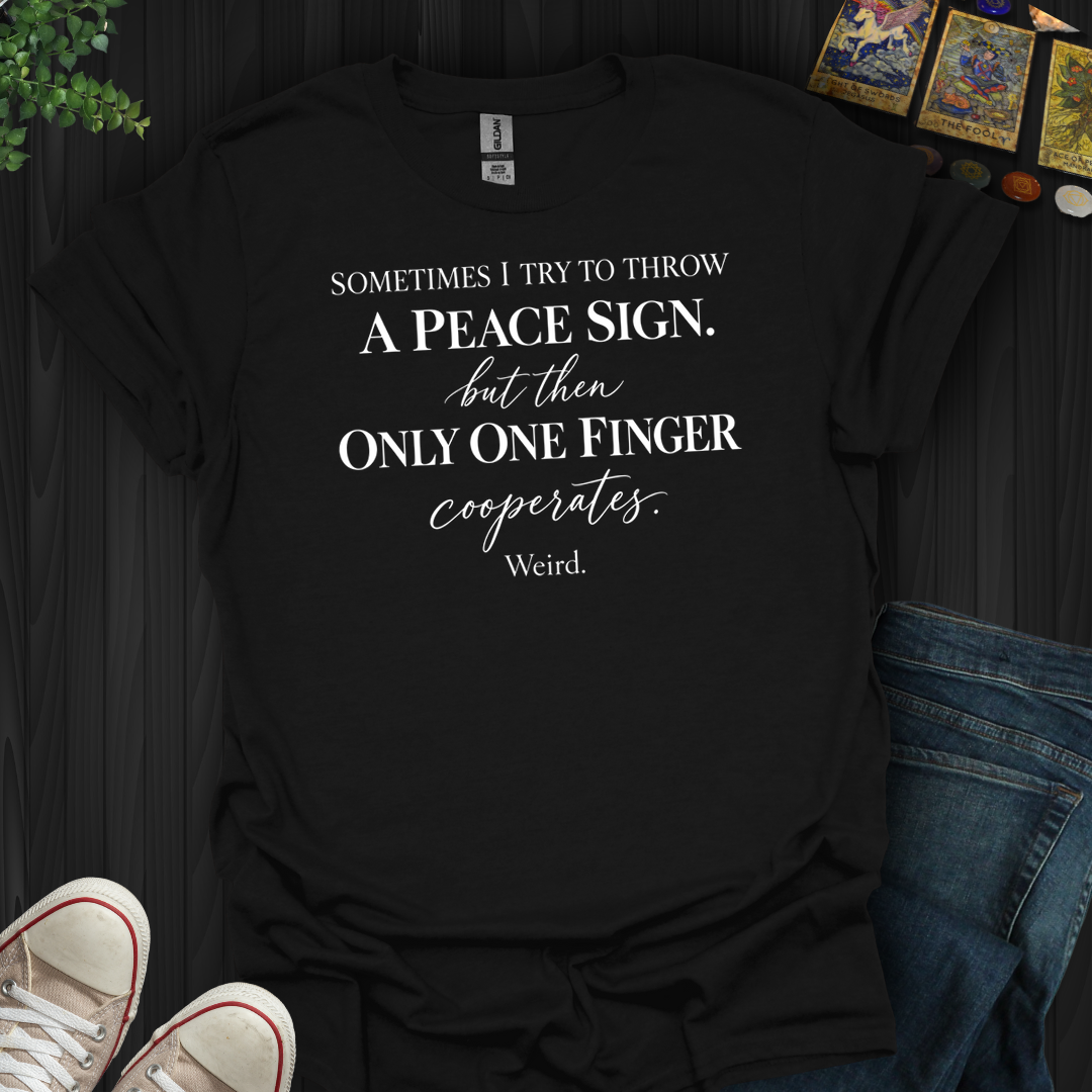 Throw A Peace Sign- T-Shirt