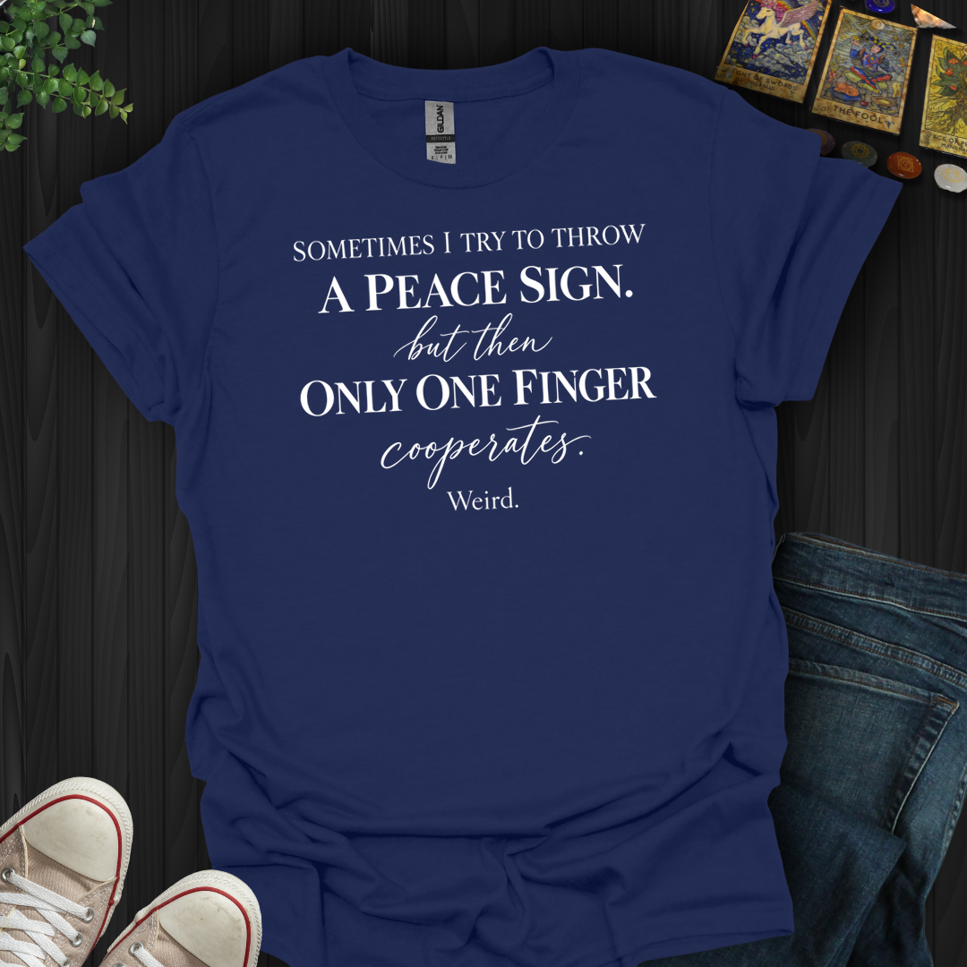 Throw A Peace Sign- T-Shirt