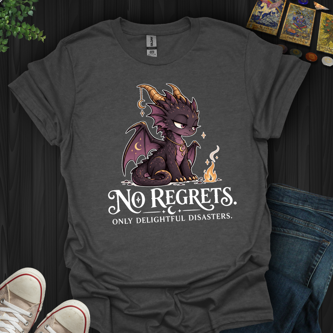 No Regrets- T-Shirt