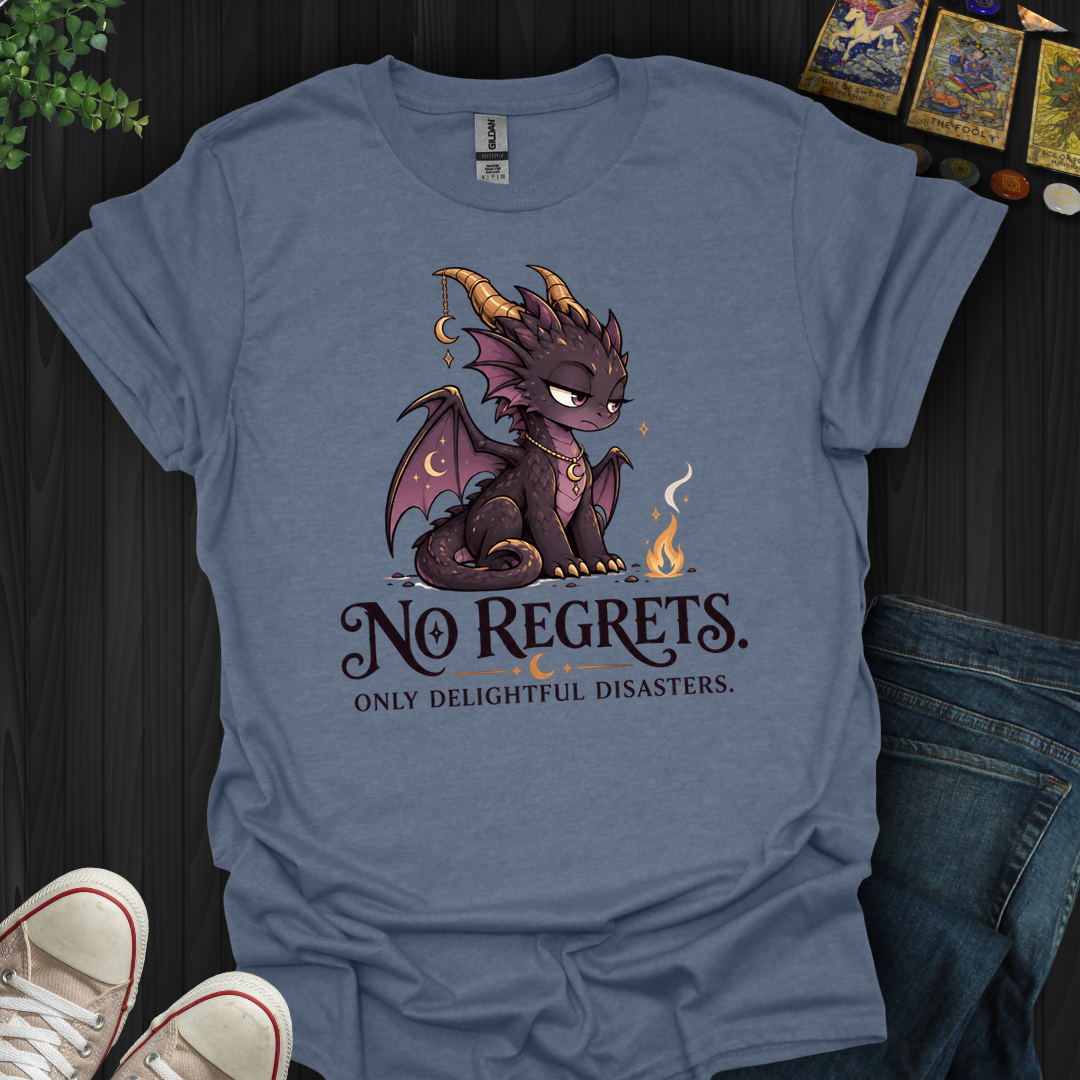 No Regrets- T-Shirt