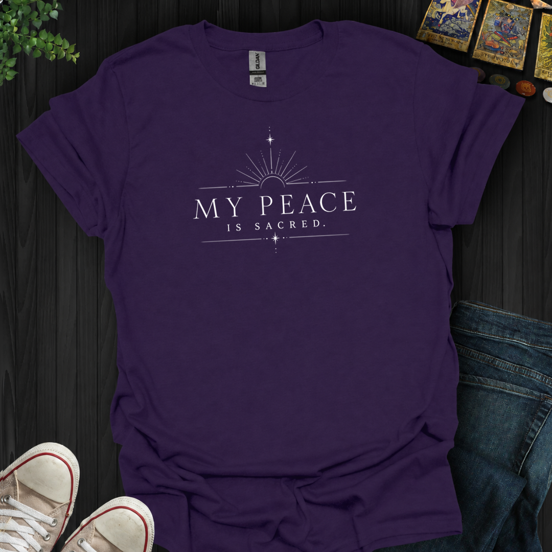 My Peace Is Sacred- T-Shirt