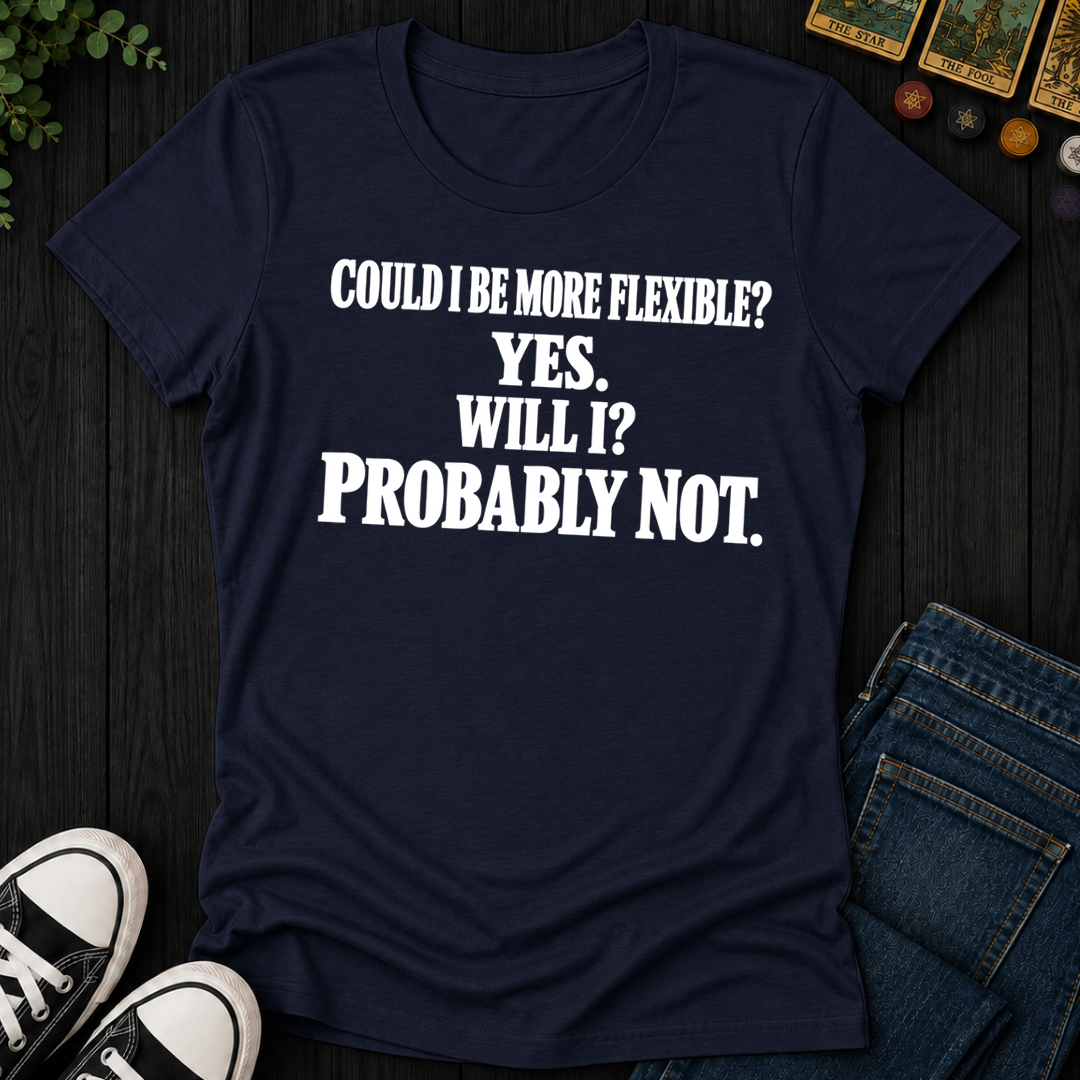 Could I Be More Flexible- Women's Fitted Tee