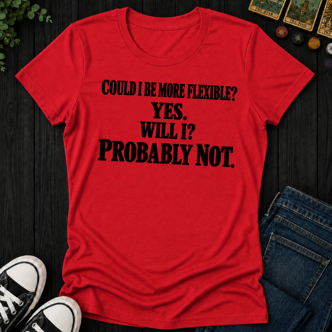 Could I Be More Flexible- Women's Fitted Tee