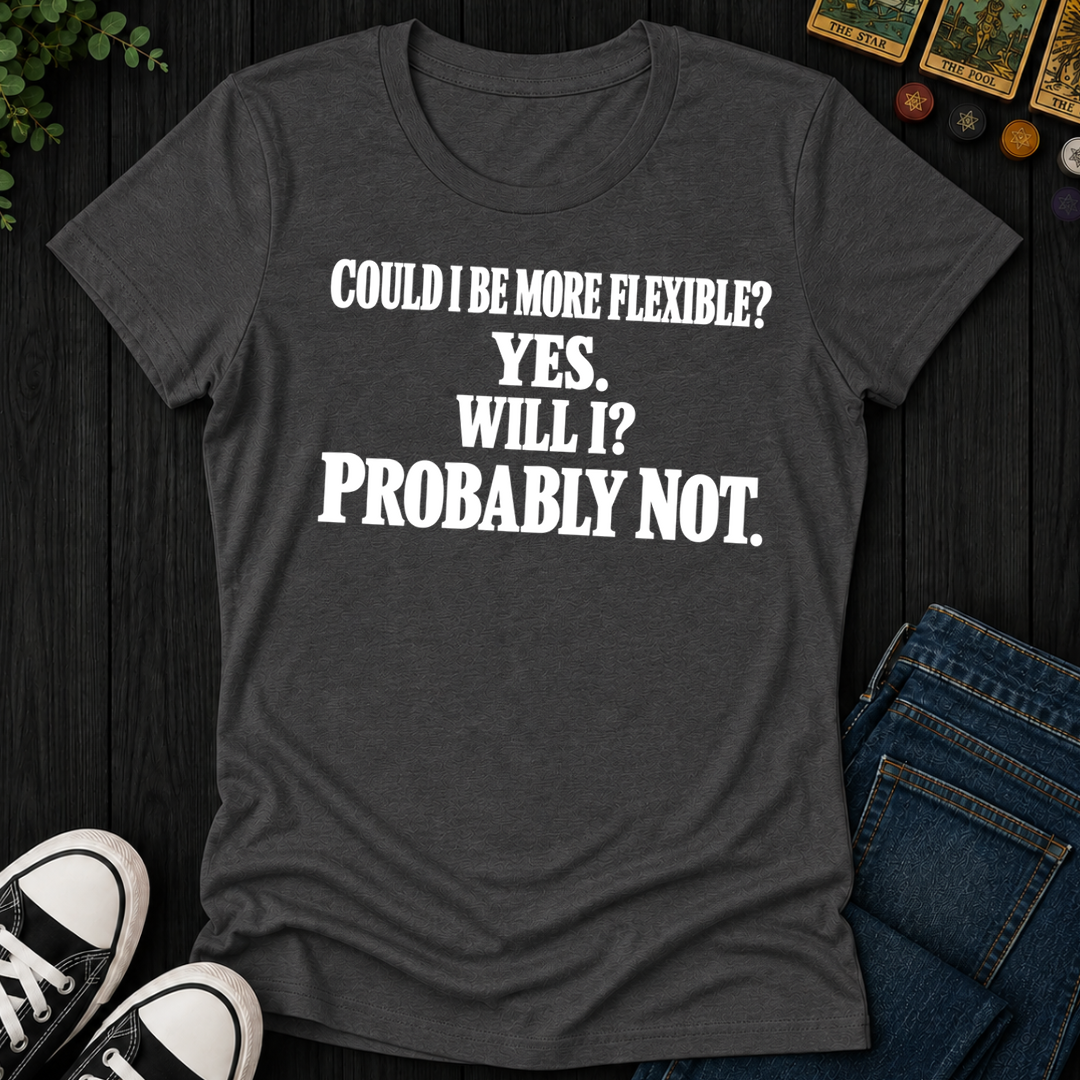 Could I Be More Flexible- Women's Fitted Tee