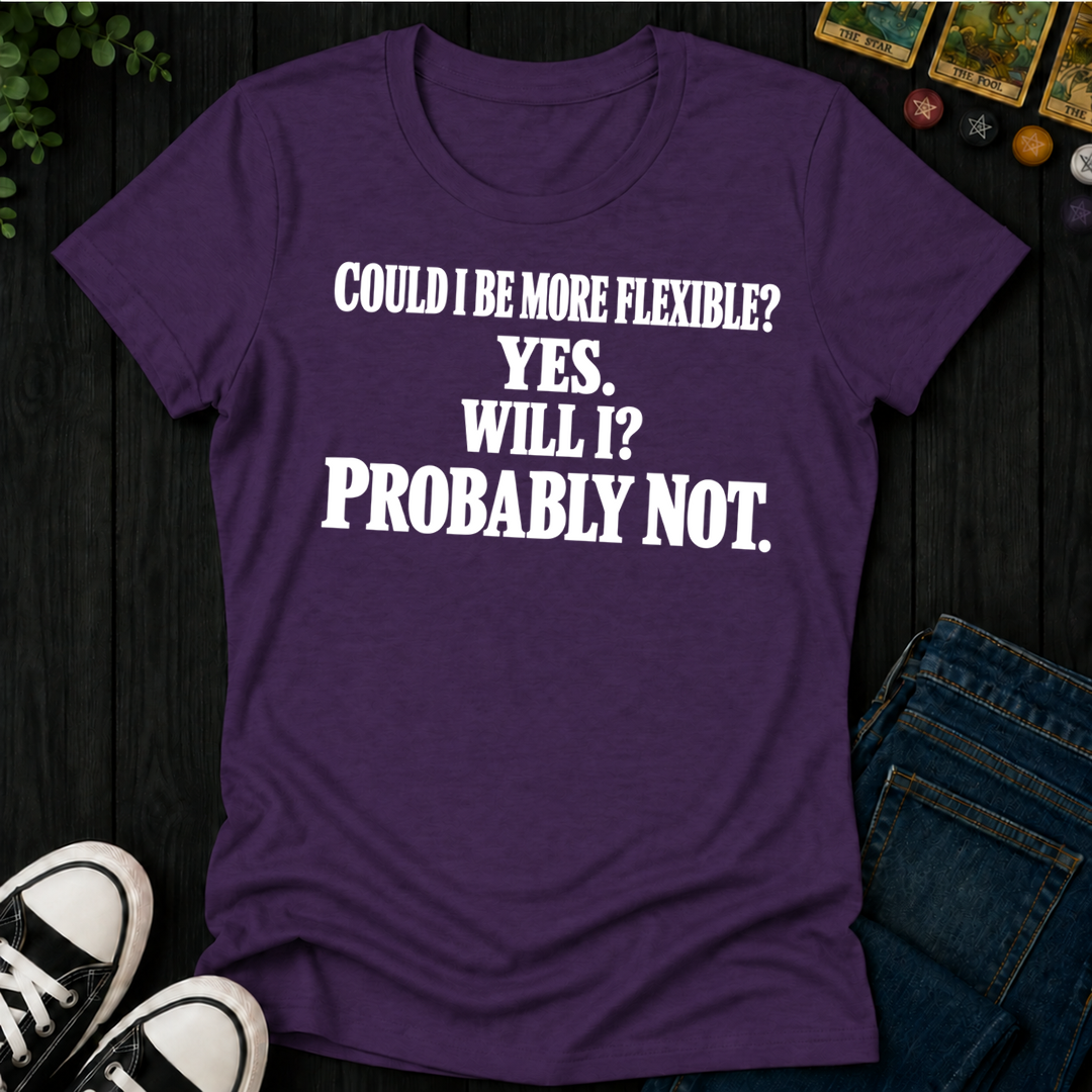 Could I Be More Flexible- Women's Fitted Tee
