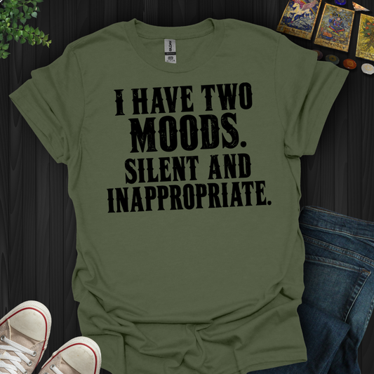 Silent And Inappropriate- T-Shirt