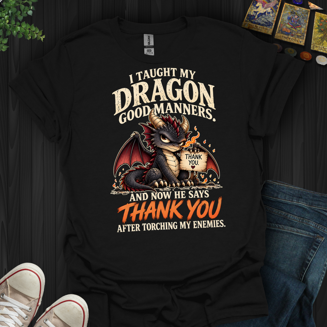 Now He Says Thank You- T-Shirt