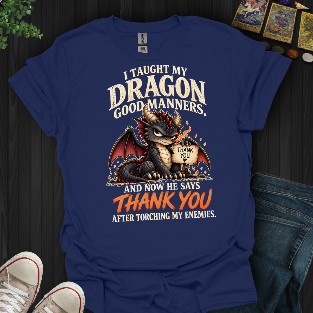 Now He Says Thank You- T-Shirt