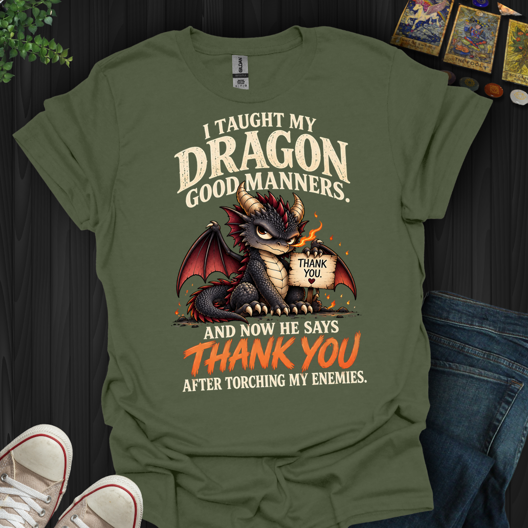 Now He Says Thank You- T-Shirt