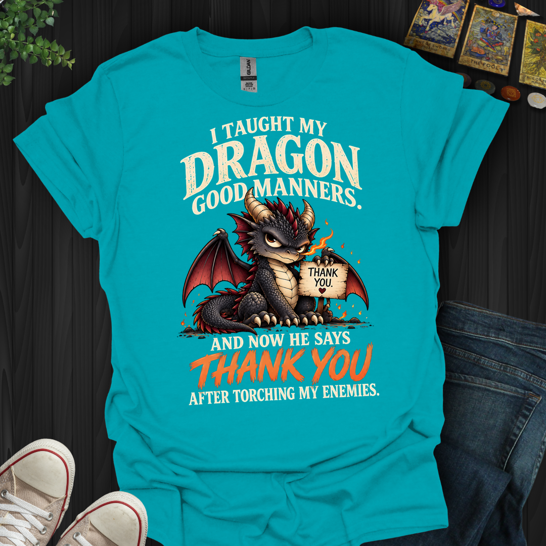 Now He Says Thank You- T-Shirt