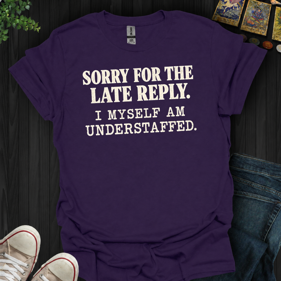 Understaffed- T-Shirt
