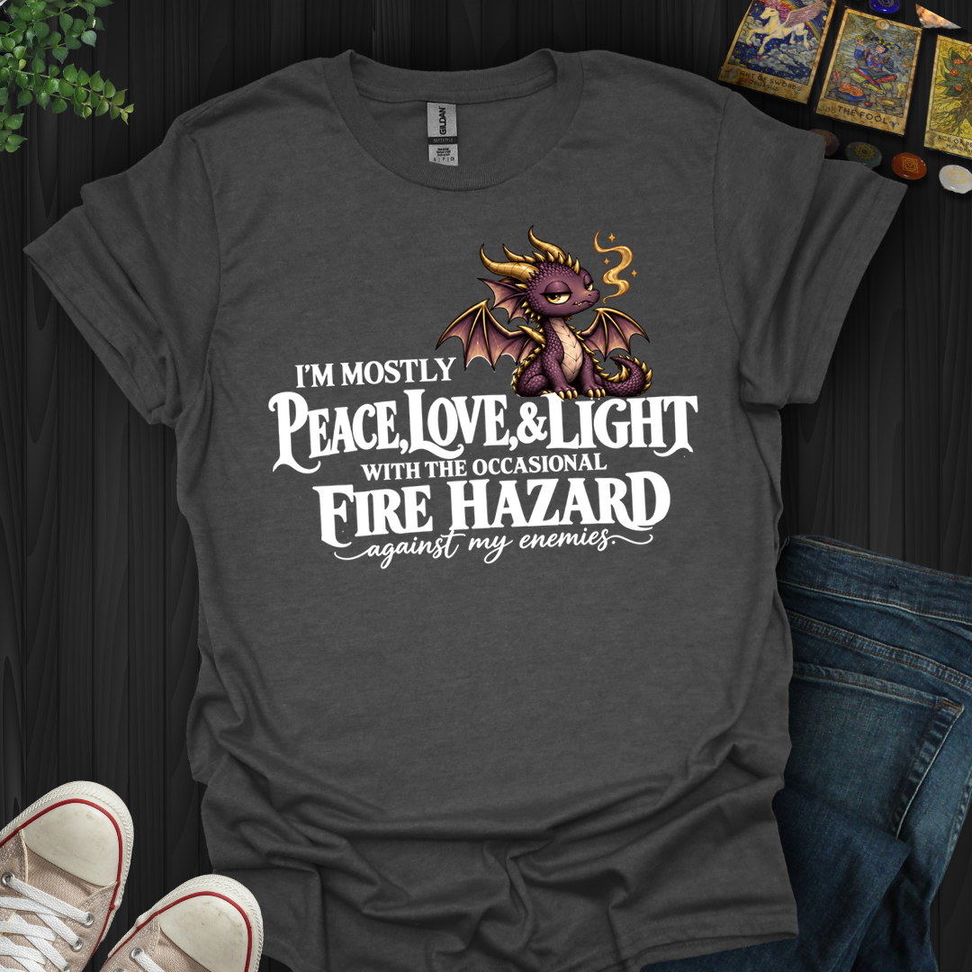 Fire Hazard Against My Enemies- T-Shirt