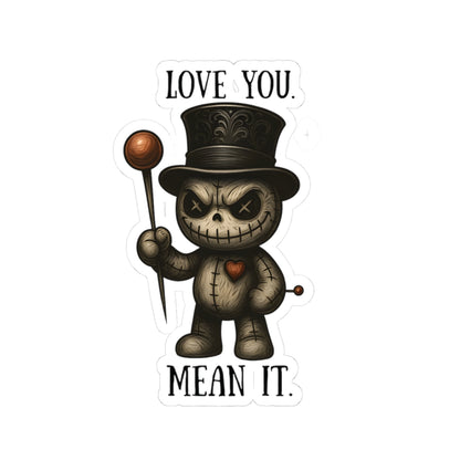 Love You Mean It Sticker