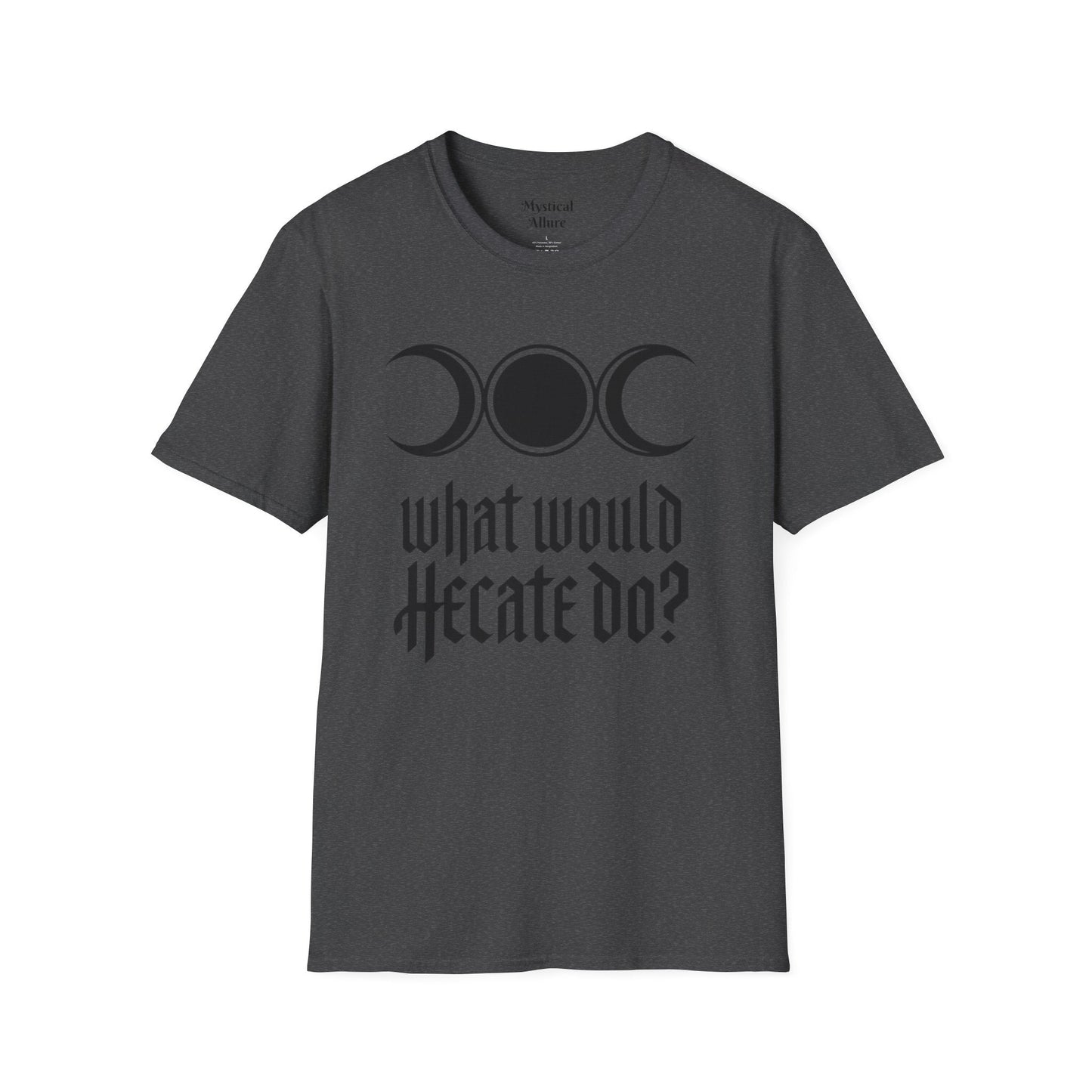 What Would Hecate Do?  T-Shirt