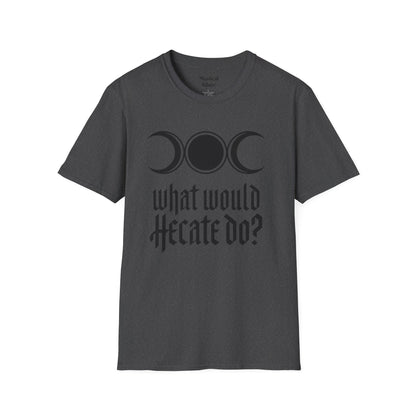 What Would Hecate Do?  T-Shirt