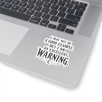 Excellent Warning Sticker