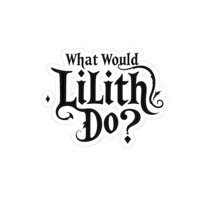What Would Lilith Do? Sticker