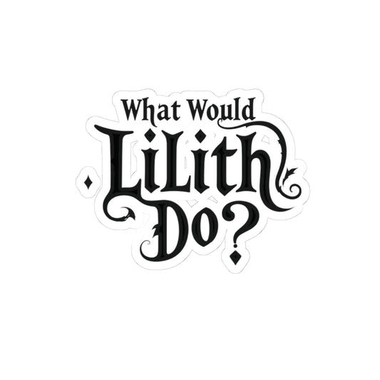 What Would Lilith Do? Sticker