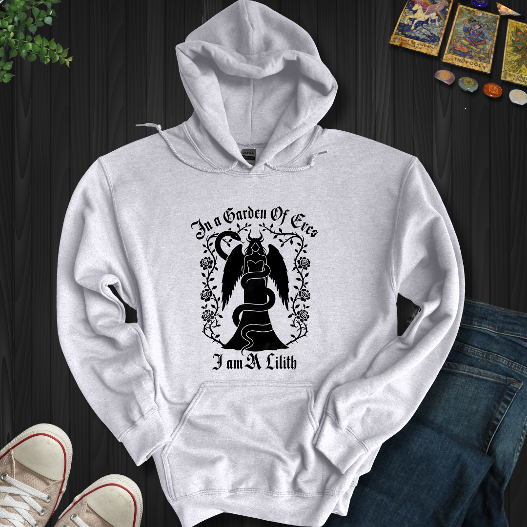 In a Garden of Eves, I Am a Lilith Hooded Sweatshirt