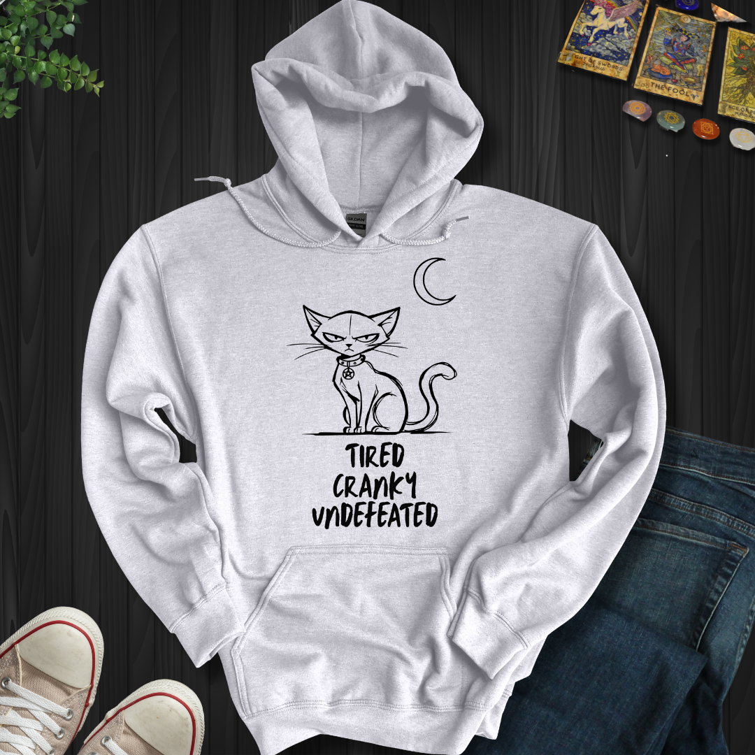 Tired Cranky Undefeated Hooded Sweatshirt