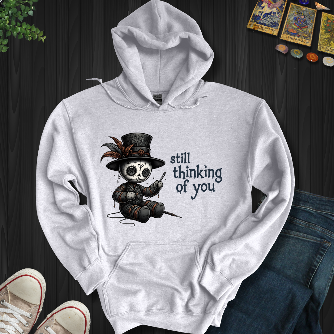 Still Thinking Of You Voodoo Hooded Sweatshirt