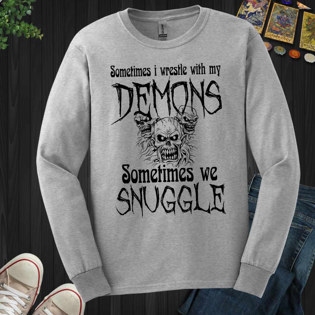 Sometimes I Wrestle My Demons Long Sleeve Tee
