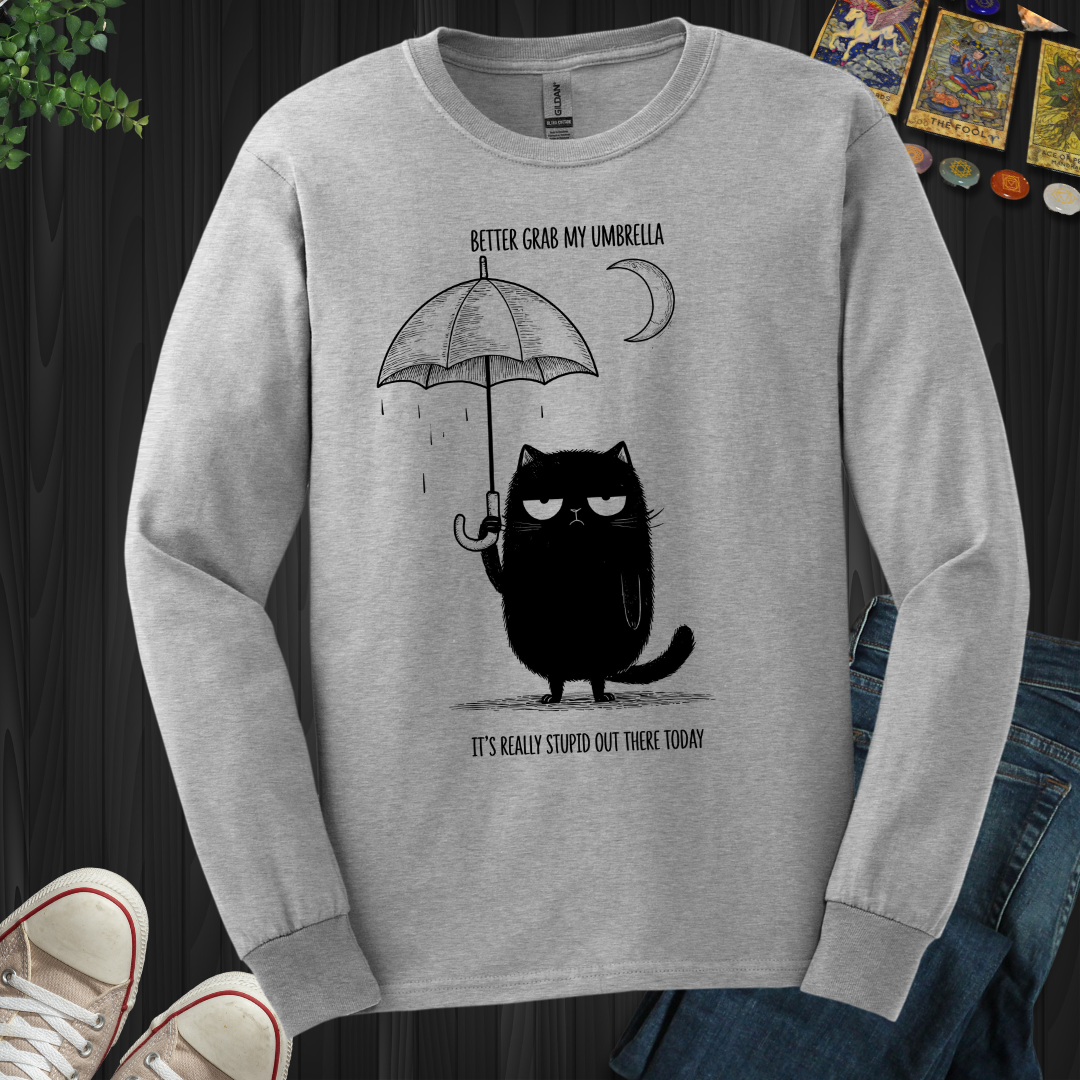 Better Grab My Umbrella Long Sleeve Tee