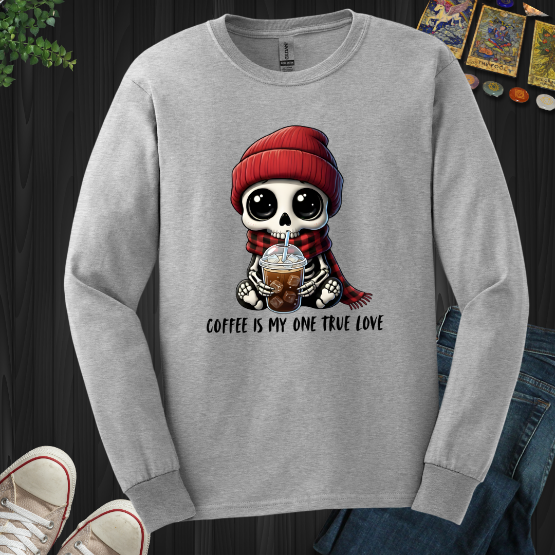 Coffee Is My One True Love Long Sleeve Tee