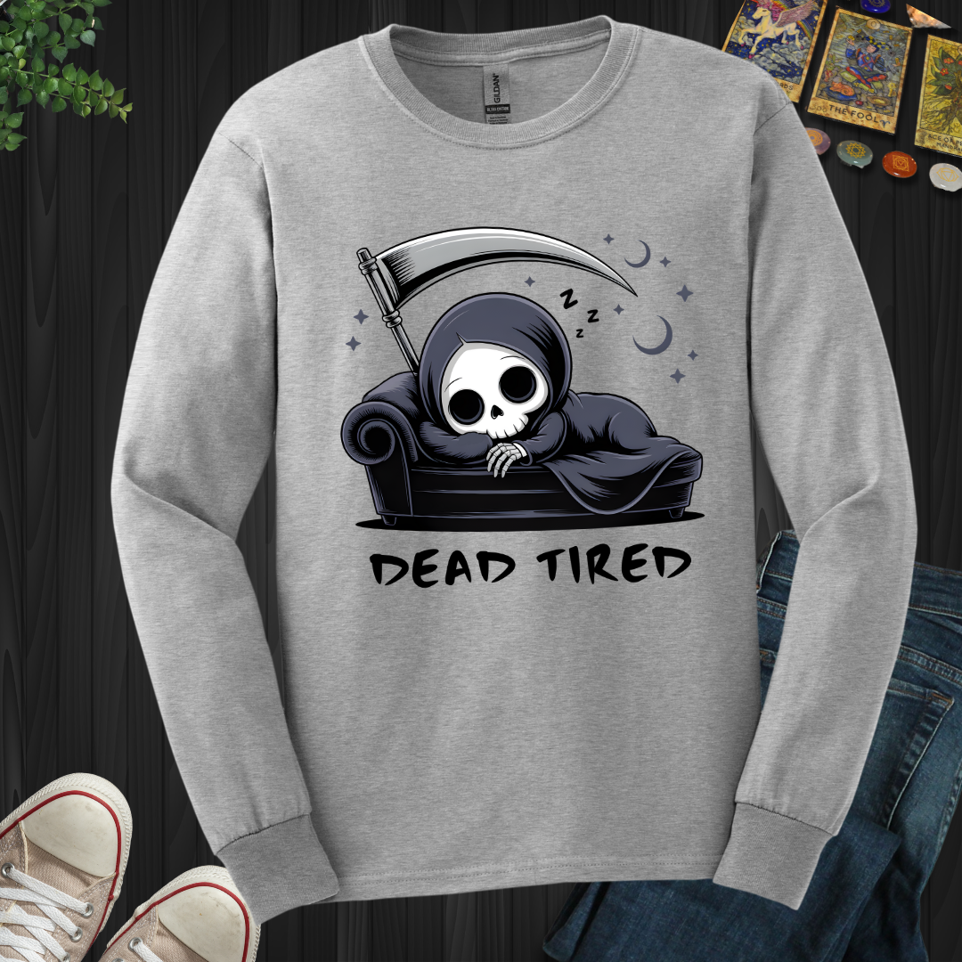 Dead Tired Long Sleeve Tee